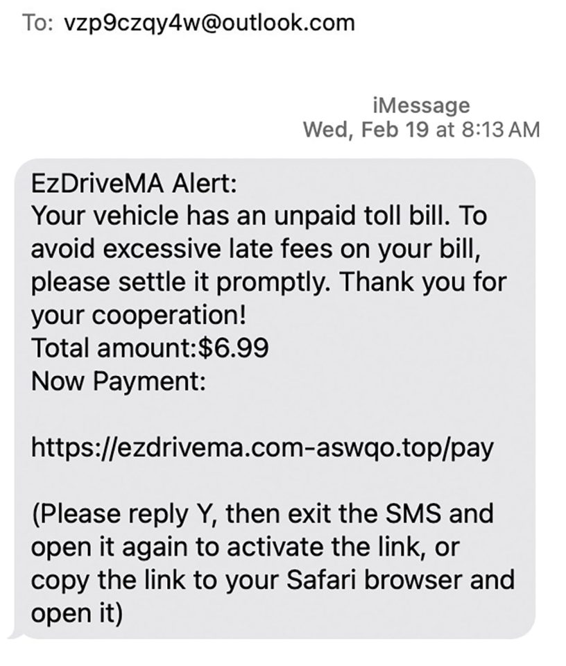 Here is the text I received asking for a toll road payment for a toll road in 
Massachussetts.